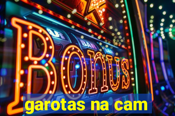 garotas na cam